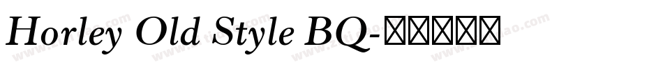 Horley Old Style BQ字体转换